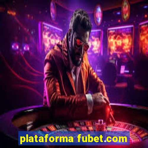 plataforma fubet.com